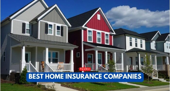 Best Home Insurance Companies 2025